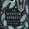 Collins, Bridget, Ward, Catriona, Gowar, Imogen Hermes, E.A. The Winter Spirits
