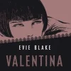 Evie Blake Valentina Ontketend