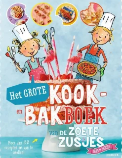 Hanneke De Zoete Het Grote Kook- En Bakboek Van De Zoete Zusjes