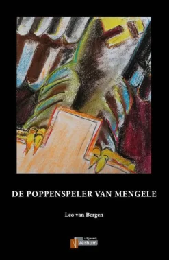 Leo Van Bergen De Poppenspeler Van Mengele
