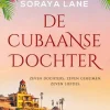 Soraya Lane De Verloren Dochters: De Cubaanse Dochter